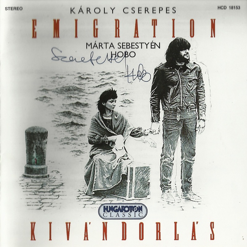1989 – Sebestyén Márta és Hobo: Kivándorlás