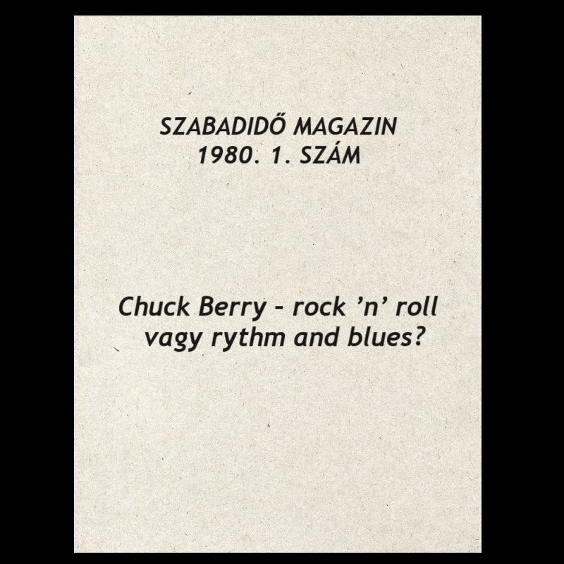 1980 – Chuck Berry – rock ’n’ roll vagy rythm and blues?
