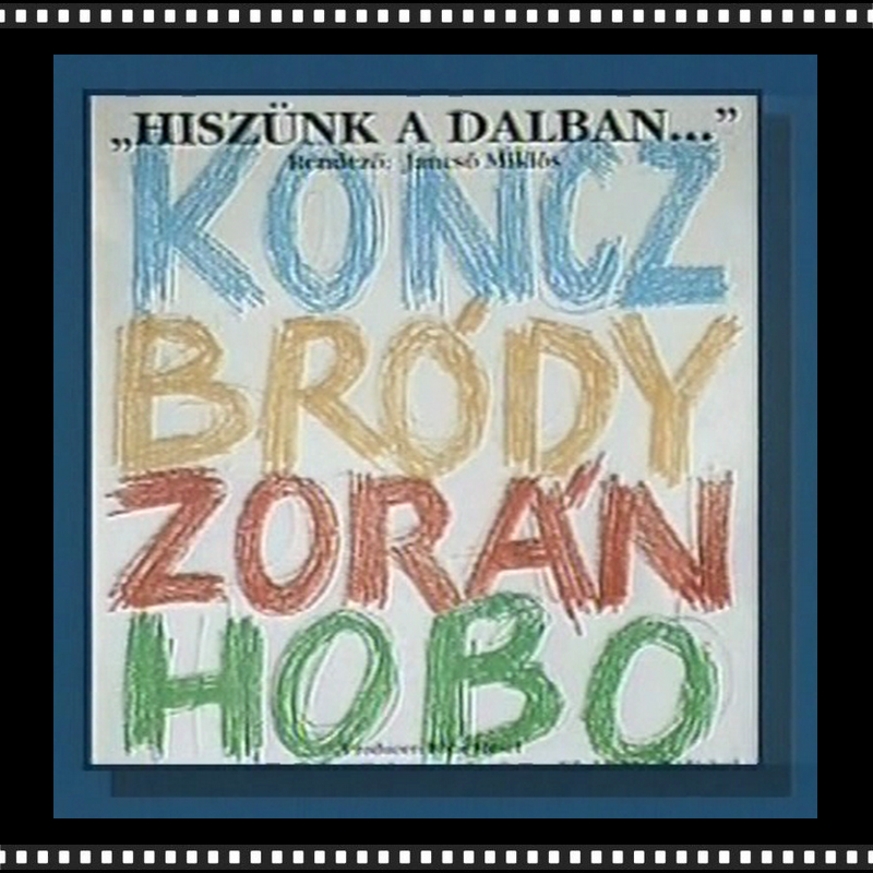1994 – „Hiszünk a dalban…”