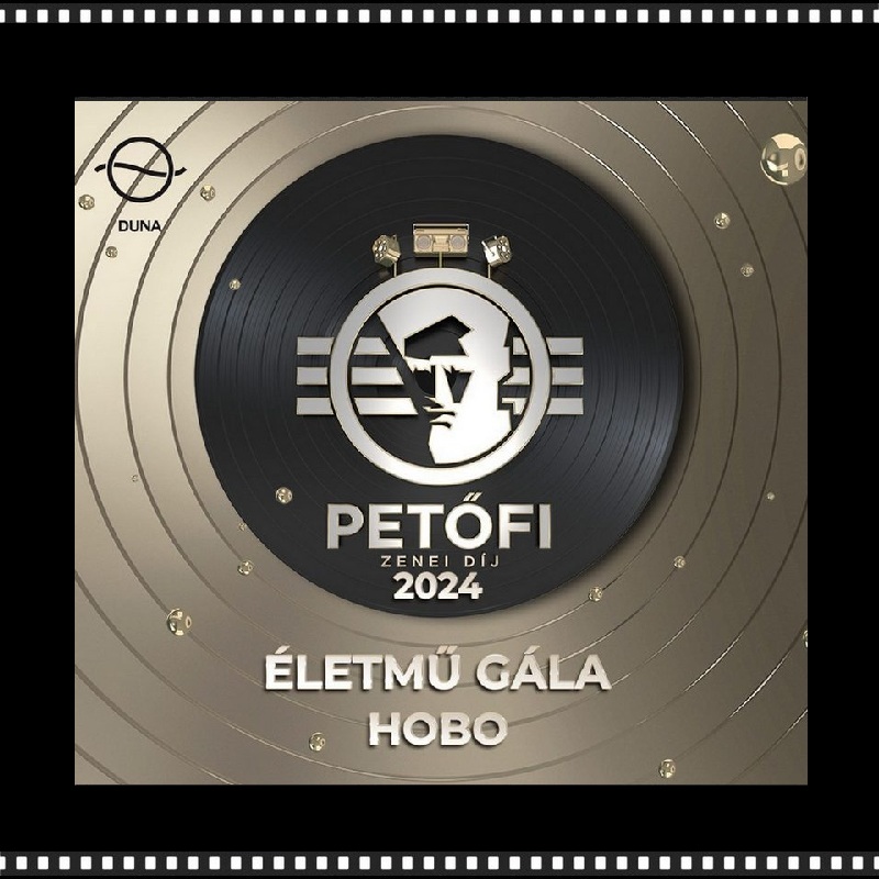 2024 – Petőfi Zenei Díj – Életmű Gála
